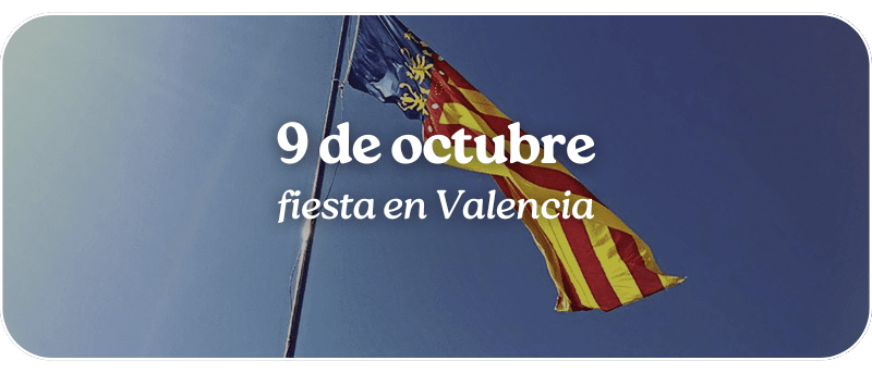 9 de octubre: fiesta en Valencia